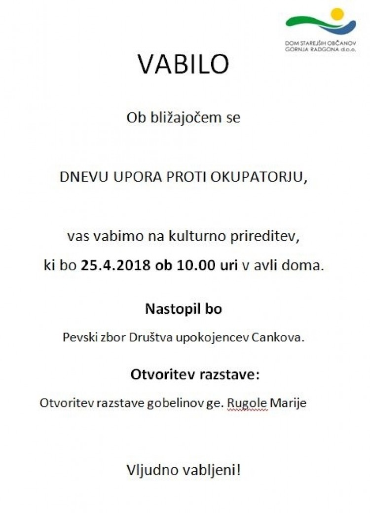 Obeležitev Dneva upora proti okupatorju z nastopom gasilskega okteta Gornja Radgona in otvoritvijo razstave gobelinov Marije Rugola